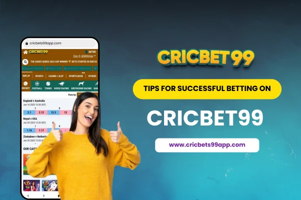 Tips for successful betting on cricbet99